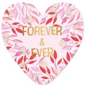 Wenskaart - Forever & ever - liefde - valentijn - huwelijk - kaart met standaard - hart van goud - artige