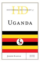 Historical Dictionaries of Africa- Historical Dictionary of Uganda
