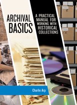 American Association for State and Local History- Archival Basics