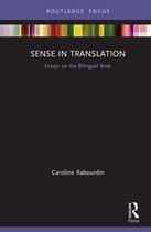 Routledge Advances in Translation and Interpreting Studies- Sense in Translation