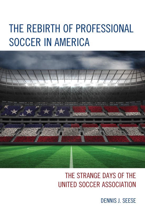 The Rebirth of Professional Soccer in America - cover