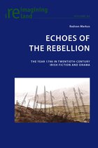Reimagining Ireland- Echoes of the Rebellion