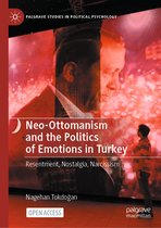 Palgrave Studies in Political Psychology- Neo-Ottomanism and the Politics of Emotions in Turkey