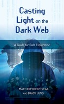 LITA Guides- Casting Light on the Dark Web