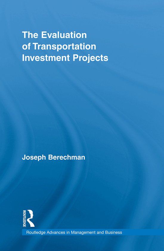 The Evaluation of Transportation Investment Projects - cover