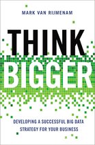 Think Bigger Developing A Sucesful Data