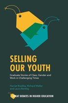 Great Debates in Higher Education- Selling Our Youth