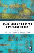 Conspiracy Theories- Plots: Literary Form and Conspiracy Culture