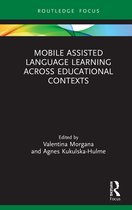 Routledge Focus on Applied Linguistics- Mobile Assisted Language Learning Across Educational Contexts
