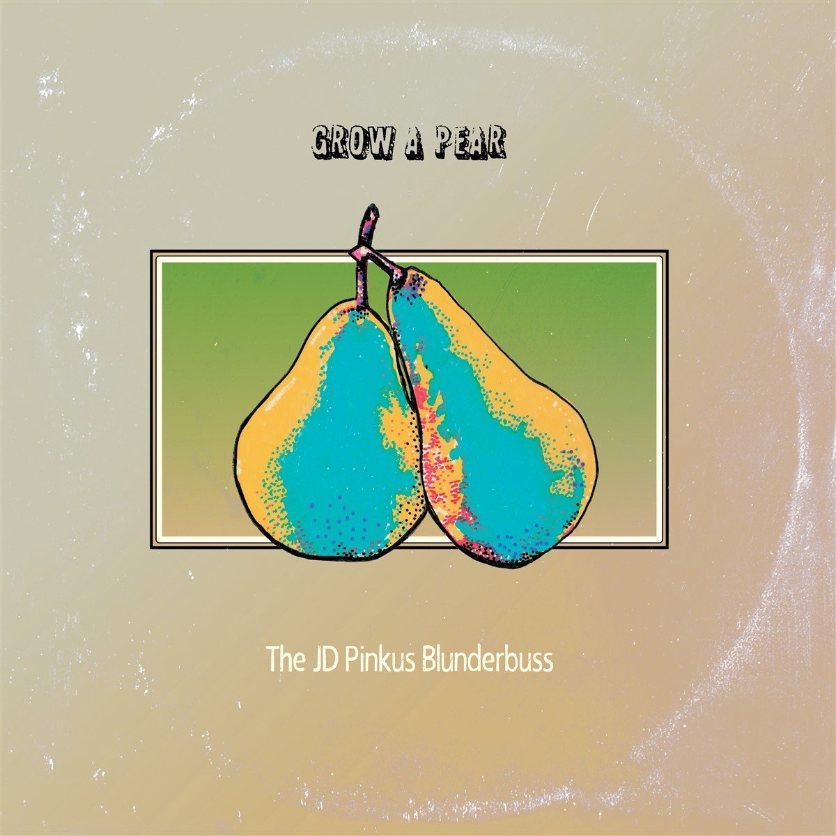 JD Pinkus Blunderbuss, Jeffrey Pinkus - Grow A Pear (LP) (Coloured Vinyl) (Limited Edition)