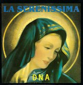 DNA - La serenissima (CD-Maxi-Single)