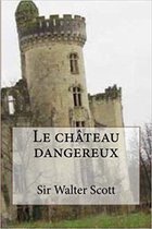 Le Château dangereux