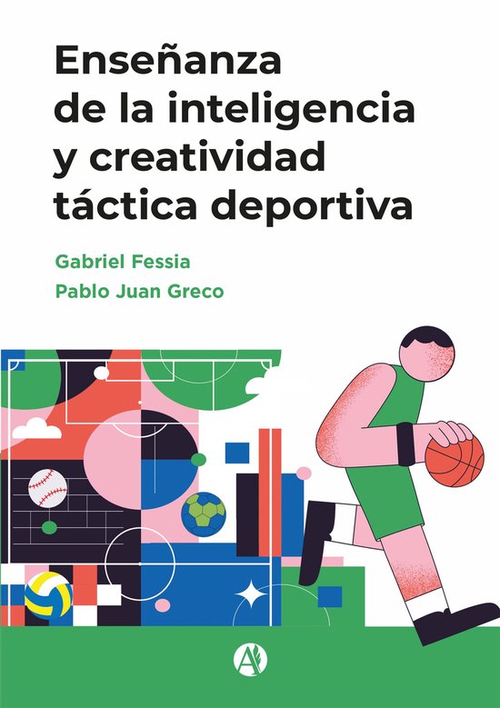Enseñanza de la inteligencia y creatividad táctica deporti ... - cover