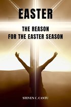 Easter and the Reason for the Easter Season