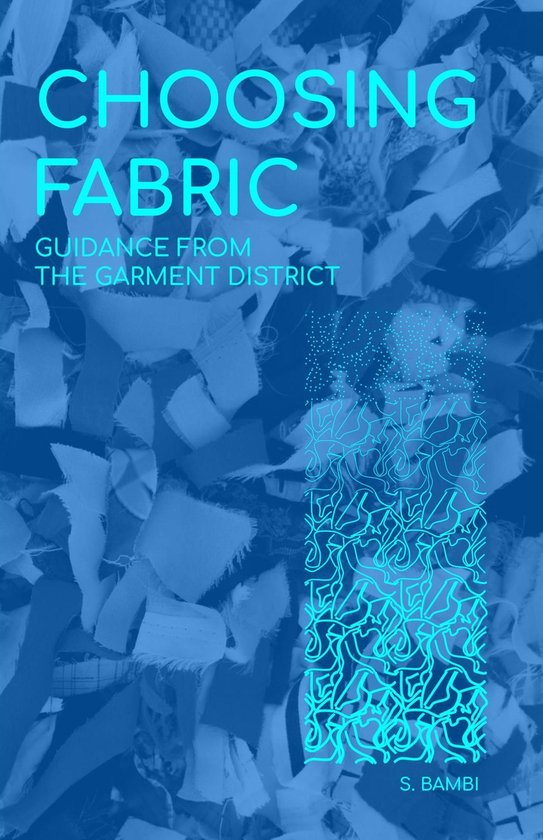 Choosing Fabric: Guidance from the Garment District - cover