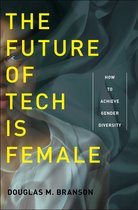 Future of Tech Is Female  The