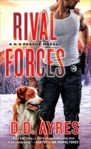 The K-9 Rescue Novels - Rival Forces
