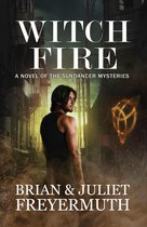 The Sundancer Mysteries 3 - Witch Fire