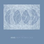 Hrvrd - From The Bird's Cage (CD)
