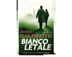 Le indagini di Cormoran Strike 4 - Bianco letale