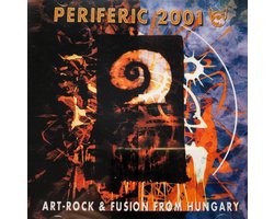 Various Artists - Periferic 2001 - Art-Rock-Fusion From Hungary (CD)