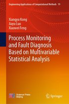 Engineering Applications of Computational Methods 19 - Process Monitoring and Fault Diagnosis Based on Multivariable Statistical Analysis