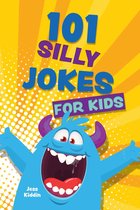 Silly Jokes for Kids - 101 Silly Jokes for Kids