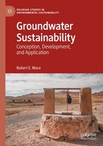 Palgrave Studies in Environmental Sustainability - Groundwater Sustainability