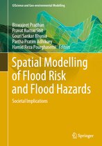 GIScience and Geo-environmental Modelling- Spatial Modelling of Flood Risk and Flood Hazards