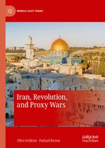 Iran Revolution and Proxy Wars