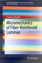 SpringerBriefs in Applied Sciences and Technology - Micromechanics of Fiber-Reinforced Laminae
