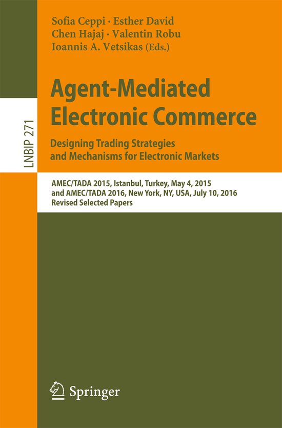 Agent-Mediated Electronic Commerce. Designing Trading Strate ... - cover