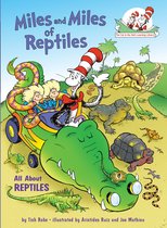 The Cat in the Hat's Learning Library - Miles and Miles of Reptiles: All About Reptiles