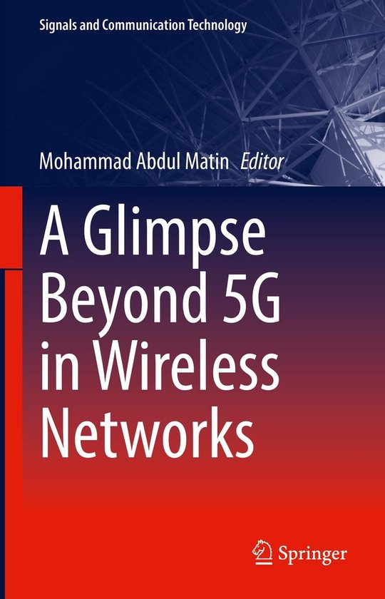 Signals and Communication Technology - A Glimpse Beyond 5G i ... - cover