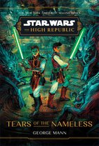 Star Wars: The High Republic (Young Adult)- Star Wars: The High Republic: Tears of the Nameless