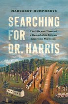 Studies in Social Medicine- Searching for Dr. Harris