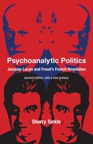 Psychoanalytic Politics, second edition, with a new preface
