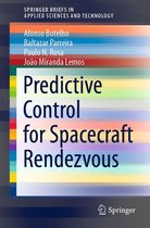 SpringerBriefs in Applied Sciences and Technology - Predictive Control for Spacecraft Rendezvous