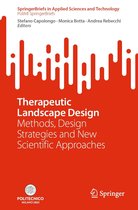 SpringerBriefs in Applied Sciences and Technology - Therapeutic Landscape Design