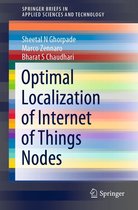 SpringerBriefs in Applied Sciences and Technology - Optimal Localization of Internet of Things Nodes