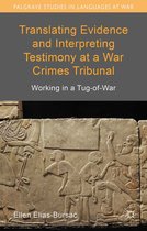 Palgrave Studies in Languages at War - Translating Evidence and Interpreting Testimony at a War Crimes Tribunal