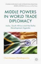 Studies in Diplomacy and International Relations - Middle Powers in World Trade Diplomacy