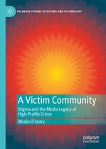 Palgrave Studies in Victims and Victimology - A Victim Community