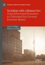Palgrave Studies in Economic History - Socialism with a Human Face