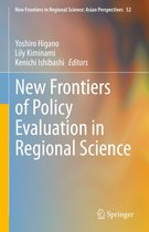 New Frontiers in Regional Science: Asian Perspectives 52 - New Frontiers of Policy Evaluation in Regional Science