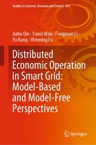 Studies in Systems, Decision and Control 455 - Distributed Economic Operation in Smart Grid: Model-Based and Model-Free Perspectives