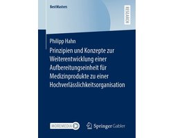Business and Economics (German Language) - Prinzipien und Konzepte zur Weiterentwicklung einer Aufbereitungseinheit für Medizinprodukte zu einer Hochverlässlichkeitsorganisation