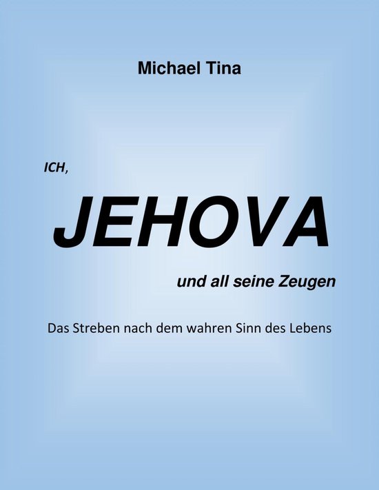 Ich, Jehova und all seine Zeugen - cover