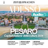 Italienisch lernen Audio – Pesaro, Italiens Kulturhauptstadt 2024