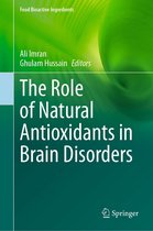 Food Bioactive Ingredients - The Role of Natural Antioxidants in Brain Disorders